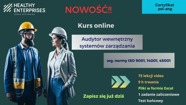 Audytor Wewnętrzny Systemów Zarządzania ISO 9001, 14001, 45001(Internal Auditor of Management Systems ISO 9001, 14001, 45001)